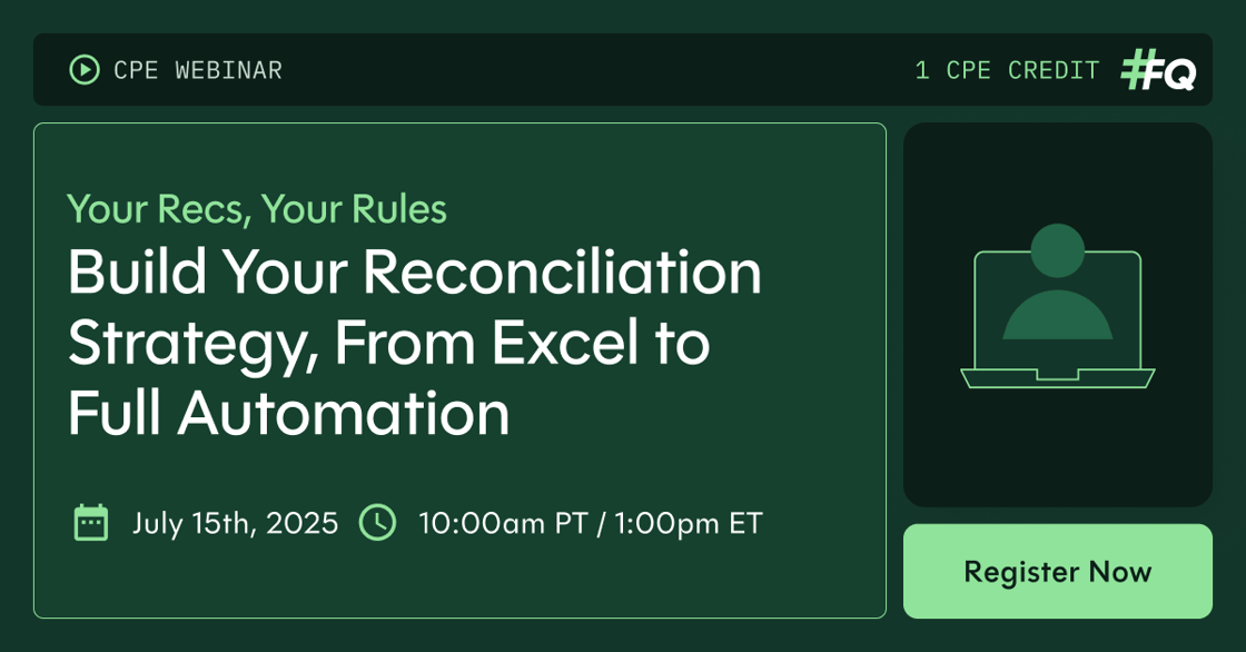 Your Recs, Your Rules: Build Your Reconciliation Strategy, From Excel to Full Automation. Register Now.  Webinar_1200x628_June 2025 (1)